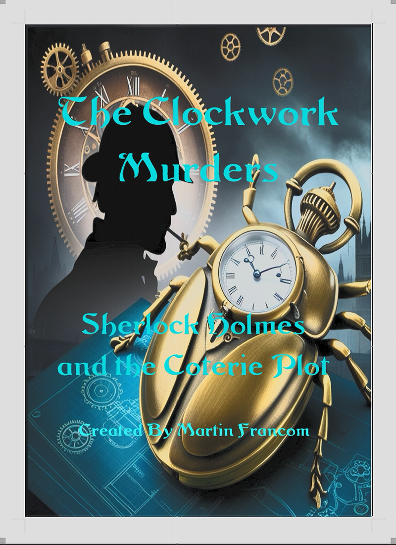 Cover for The Clockwork Murders: Sherlock Holmes and the Coterie Plot